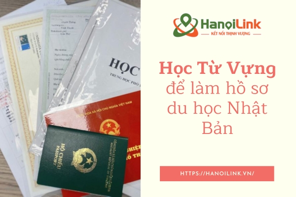 Từ vựng cần thiết khi làm hồ sơ du học Nhật Bản