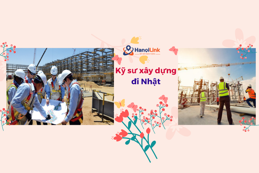 kỹ sư xây dựng đi Nhật