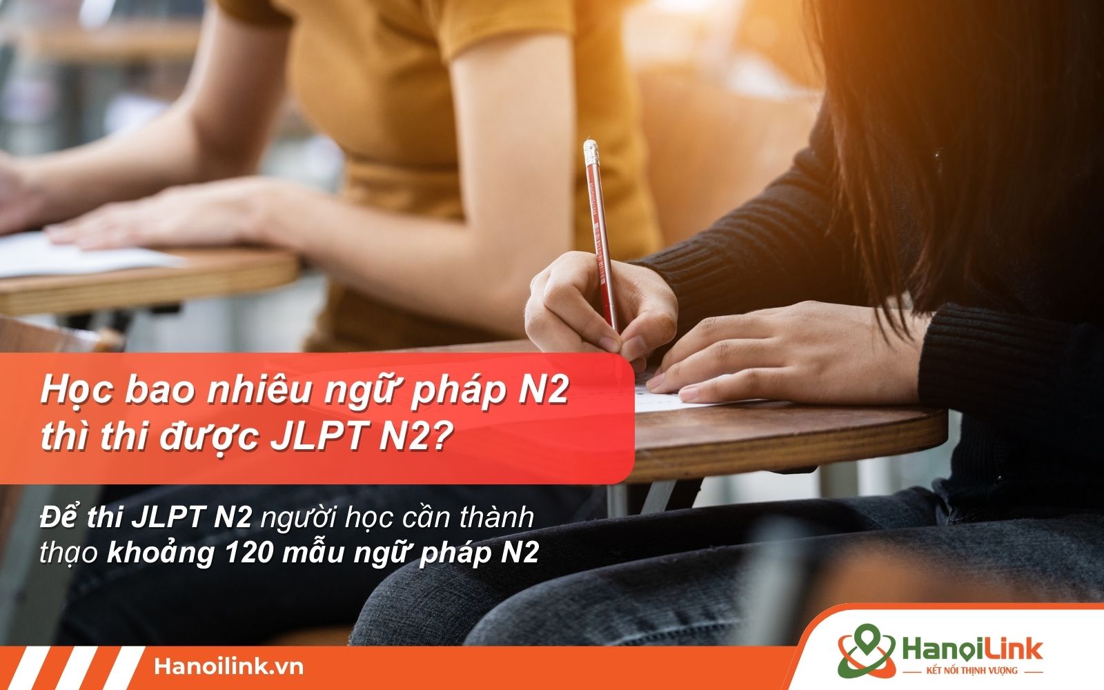 Cần nắm vững 120 mẫu ngữ pháp N2 khi thi JLPT N2