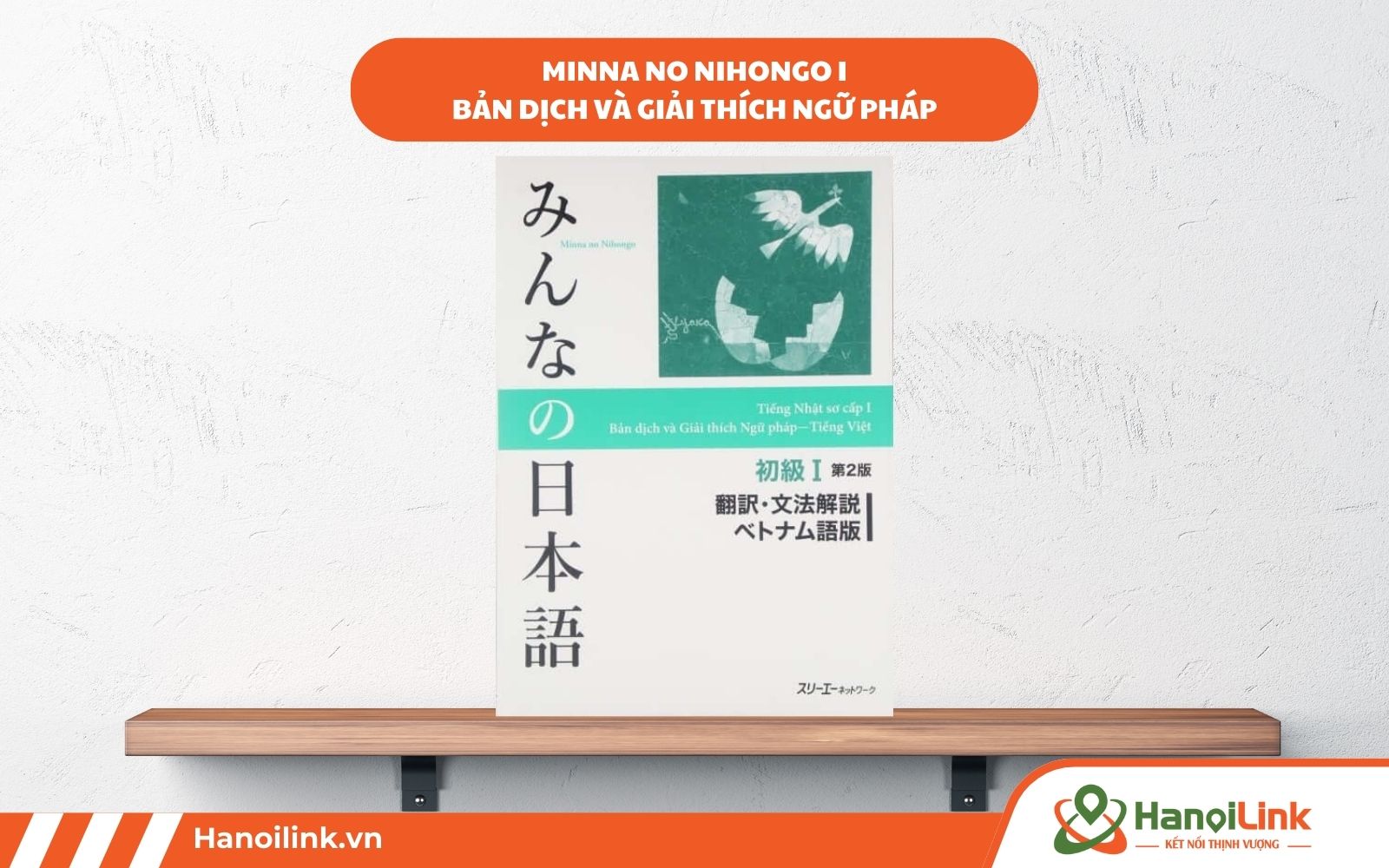 Bản dịch và giải thích ngữ pháp Minna no Nihongo I