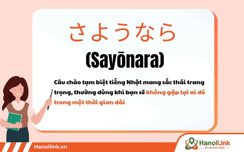 “Sayonara” là cách chào tạm biệt khi lâu mới gặp lại