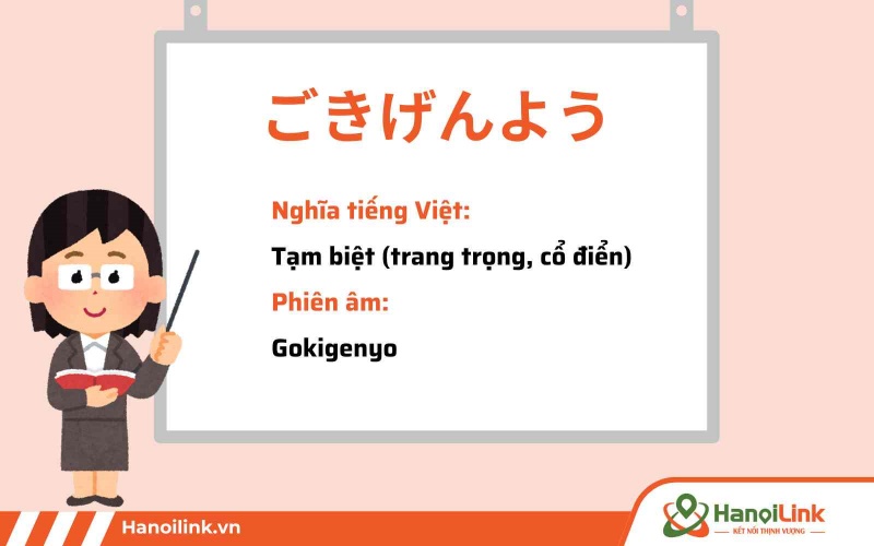 “Gokigenyo” là câu tạm biệt tiếng Nhật mang phong thái trang trọng