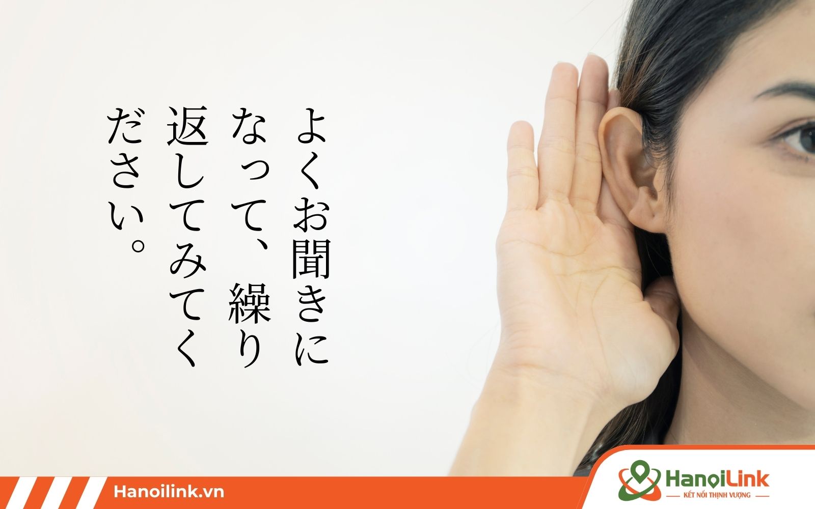 Sửa lỗi phát âm tiếng Nhật bằng việc kết hợp nghe nhắc lại nhiều lần để làm quen với ngữ điệu