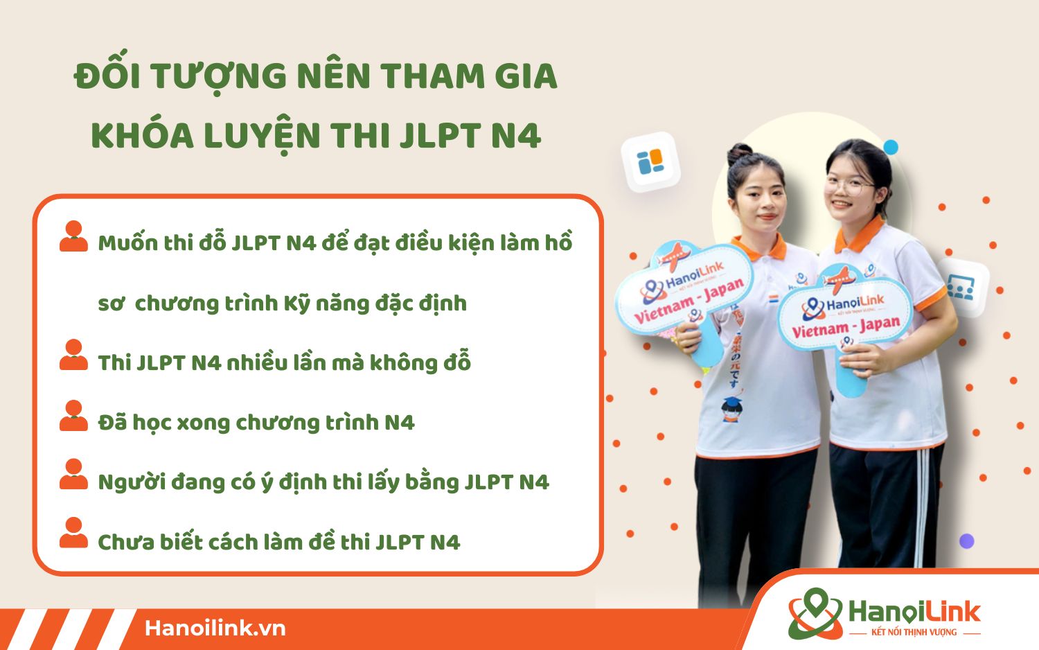 Đối tượng tham gia khóa học ôn thi JLPT n4: Người muốn thi đỗ JLPT N4, thi nhiều lần nhưng trượt, đã học xong N4...