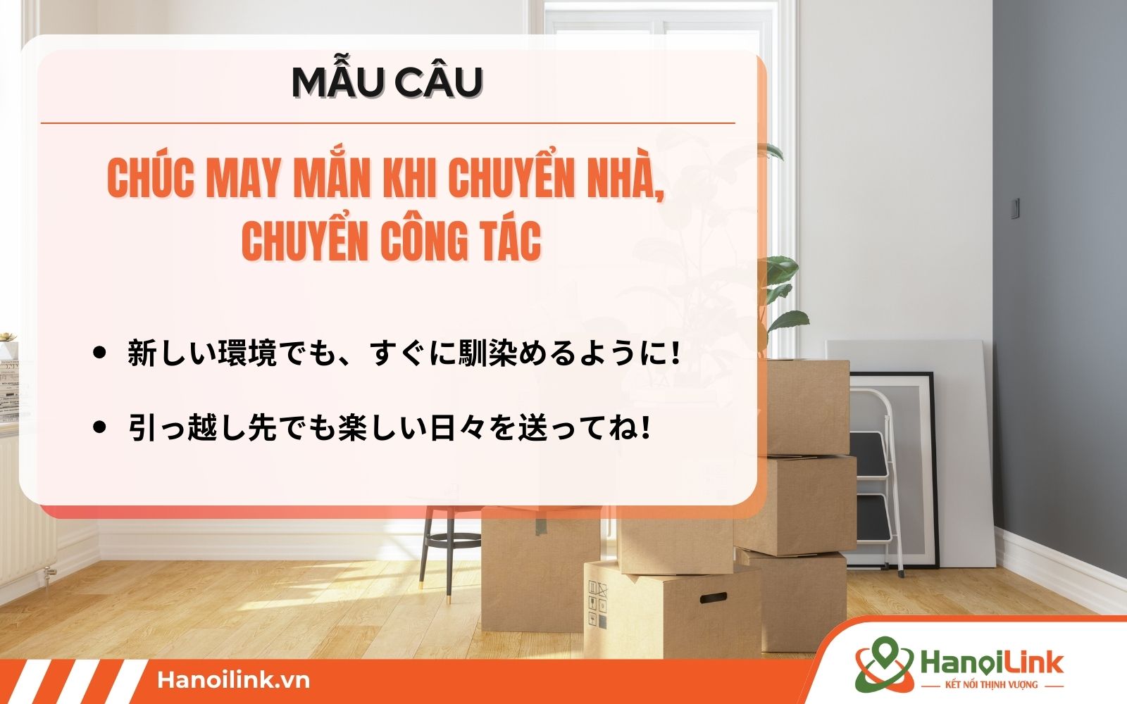 Mẫu câu chúc những người sắp chuyển nhà, chuyển công tác gặp nhiều may mắn bằng tiếng Nhật
