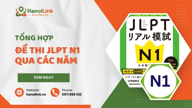 Đề thi JLPT N1 qua các năm