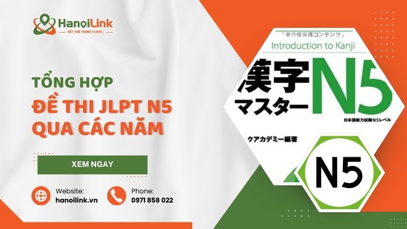 Tổng hợp đề thi JLPT N5 qua các năm